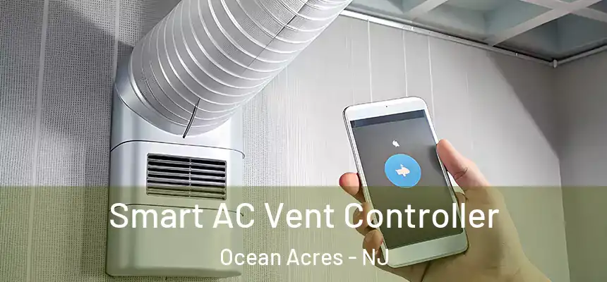  Smart AC Vent Controller Ocean Acres - NJ